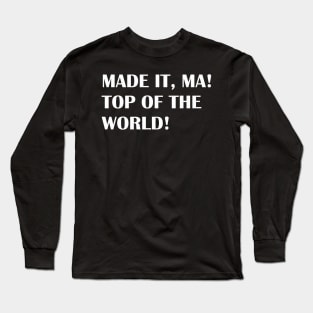 MADE IT Long Sleeve T-Shirt